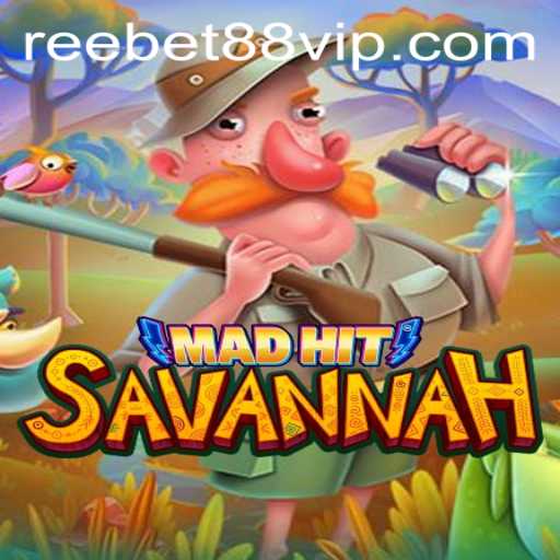 MadHitSavannah: Embark on an Unforgettable Adventure with Reebet88 VIP