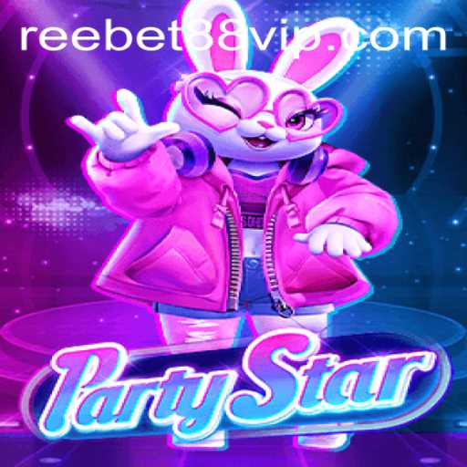 Exploring the Thrilling World of PartyStar: A Guide to Gameplay and Reebet88 VIP Rewards