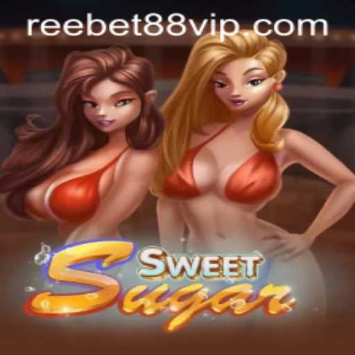 Discover the Exciting World of SweetSugar and Reebet88 VIP